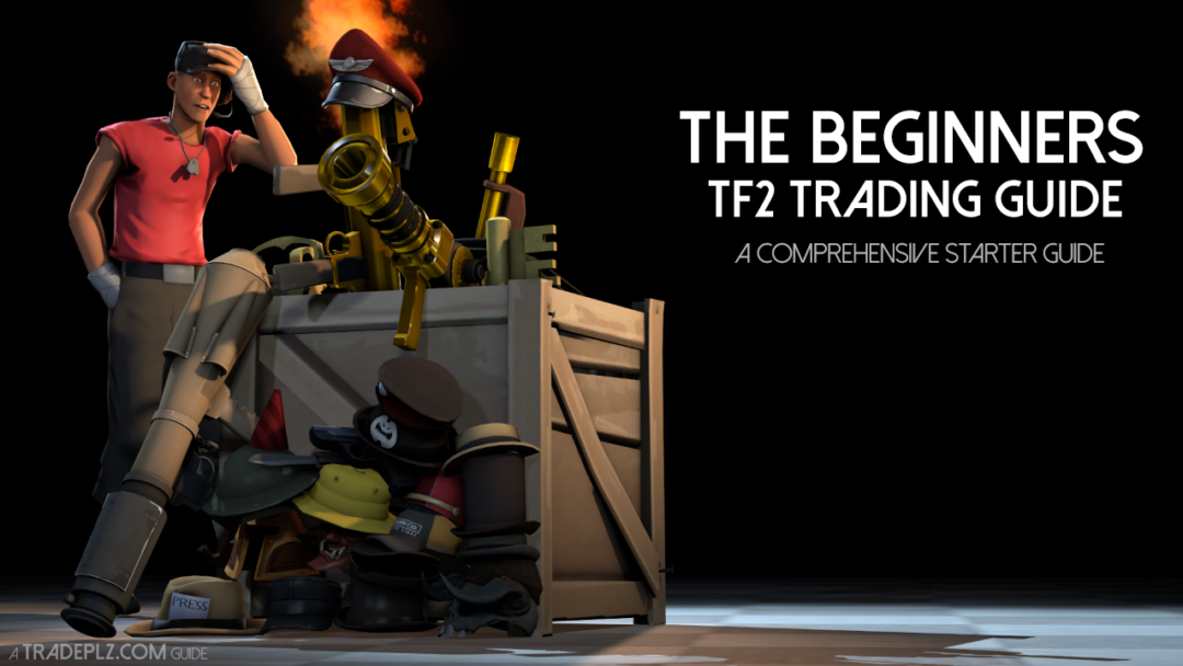 The Beginners TF2 Trading Guide – a Comprehensive starter guide (2018 ...
