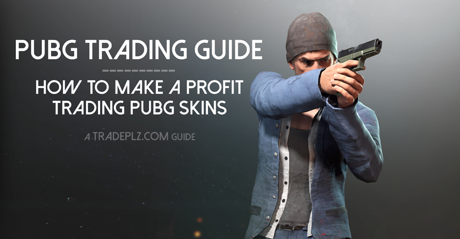 Pubg Trading Guide How To Make A Profit Trading Pubg Skins Tradeplz Steam Trading Guides For Cs Go Tf2