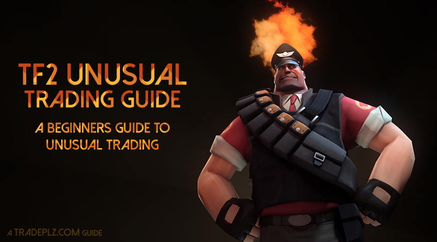 TF2 unusual trading guide